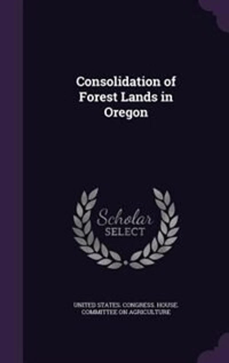 Consolidation of Forest Lands Oregon