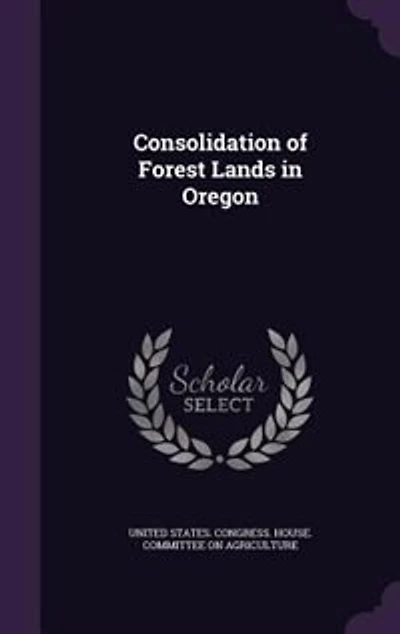 Consolidation of Forest Lands Oregon