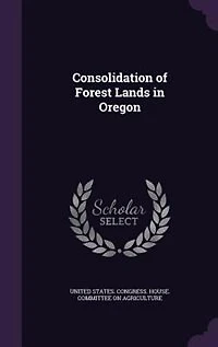Consolidation of Forest Lands Oregon