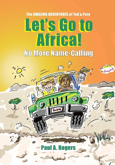Let's Go to Africa!: No More Name-Calling