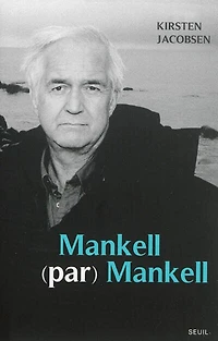 Mankell (par) Mankell: un portrait