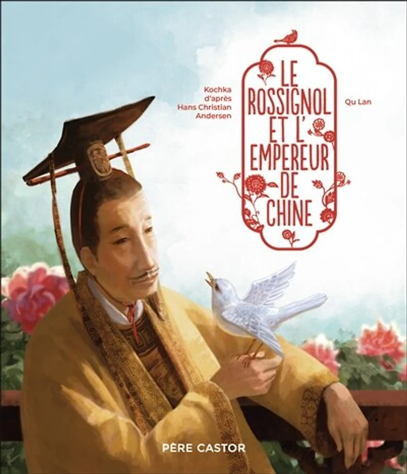 Le rossignol et l'empereur de Chine