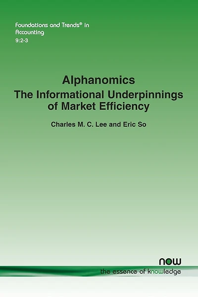 Alphanomics: The Informational Underpinnings of Market Efficiency