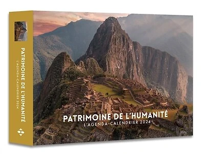 Patrimoine de l'humanité: l'agenda-calendrier 2024