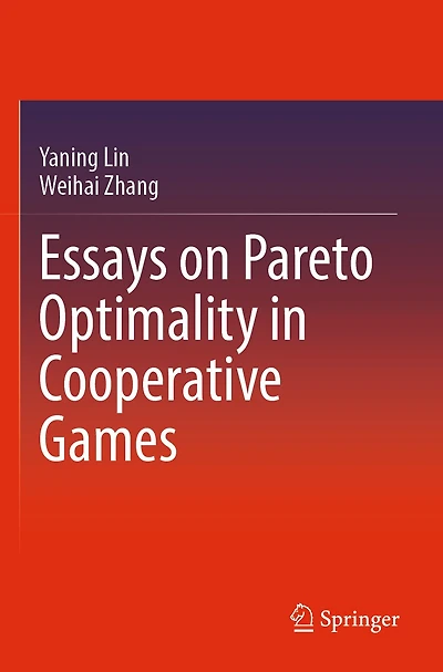 Essays on Pareto Optimality in Cooperative Games