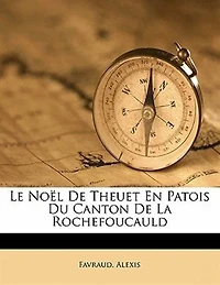 Le Noël de Theuet en patois du canton La Rochefoucauld