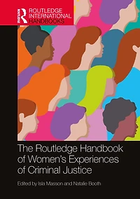 The Routledge Handbook of Women's Experiences Criminal Justice