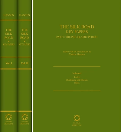 The Silk Road: Key Papers (2 Vols): Part I: The Pre-Islamic Period