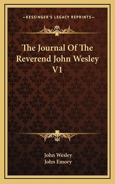 The Journal Of The Reverend John Wesley V1