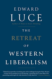 The Retreat Of Western Liberalism