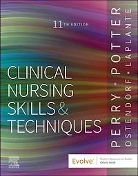 Clinical Nursing Skills and Techniques