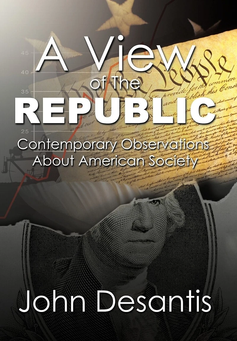 A View of the Republic: Contemporary Observations about American Society
