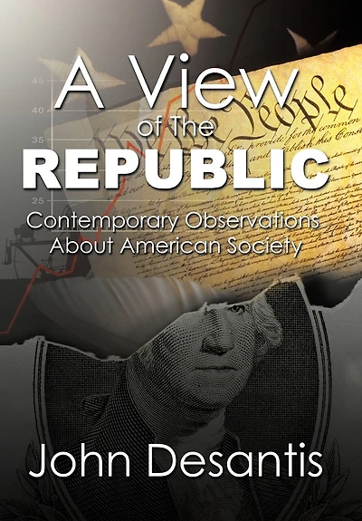 A View of the Republic: Contemporary Observations about American Society