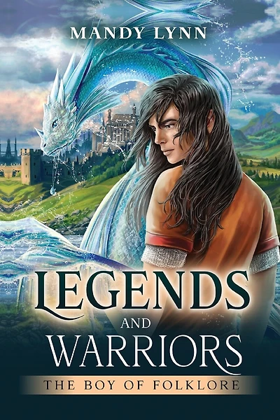Legends and Warriors: The Boy of Folklore