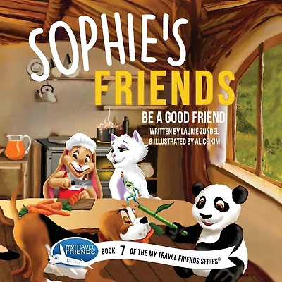 Sophie's Friends: Be a Good Friend