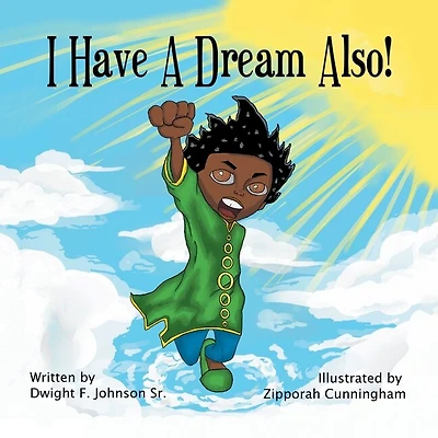I Have a Dream Also