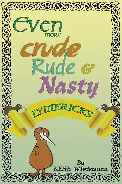 Even More Crude, Rude, & Nasty Lymericks