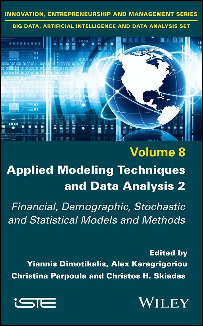 Applied Modeling Techniques and Data Analysis 2: Financial, Demographic, Stochastic Statistical Models Methods