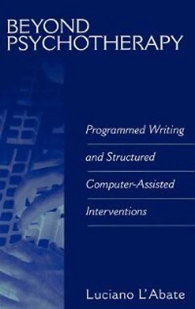 Beyond Psychotherapy: Programmed Writing and Structured Computer-Assisted Interventions