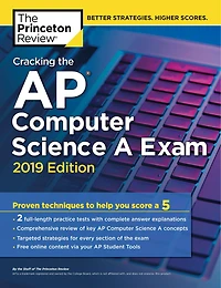 Cracking The Ap Computer Science A Exam, 2017 Edition: Proven Techniques To Help You Score 5