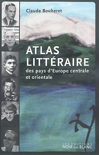 Atlas littéraire des pays d'Europe centrale et orientale