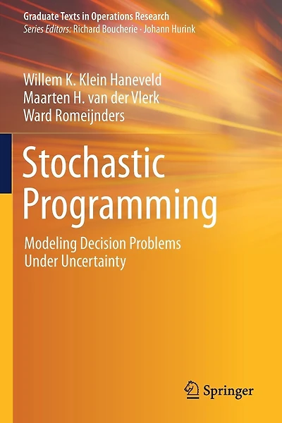 Stochastic Programming: Modeling Decision Problems Under Uncertainty