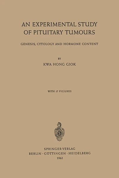 An Experimental Study of Pituitary Tumours: Genesis, Cytology and Hormone Content