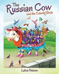 The Russian Cow and the Colorful Birds