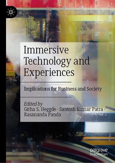 Immersive Technology and Experiences: Implications for Business Society