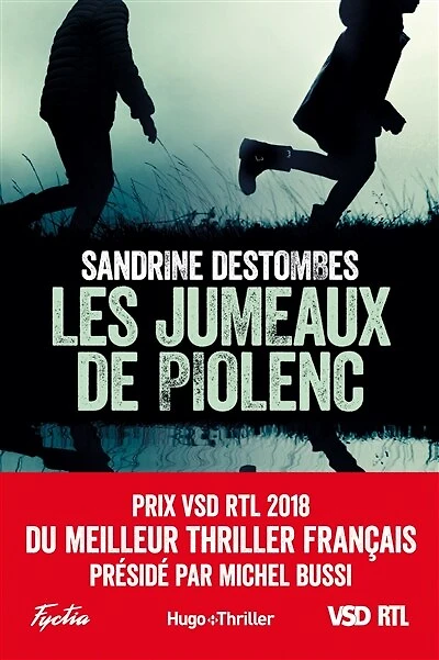 Les jumeaux de Piolenc - Prix VSD RTL du meilleur thriller français présidé par Michel Bussi: Bussi