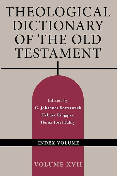 Theological Dictionary Of The Old Testament, Volume Xvii: Index