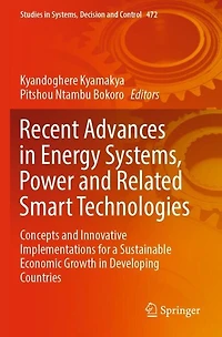 Recent Advances in Energy Systems, Power and Related Smart Technologies: Concepts and Innovative Implementations for a Sustainable Economic Growth in Developing Countries