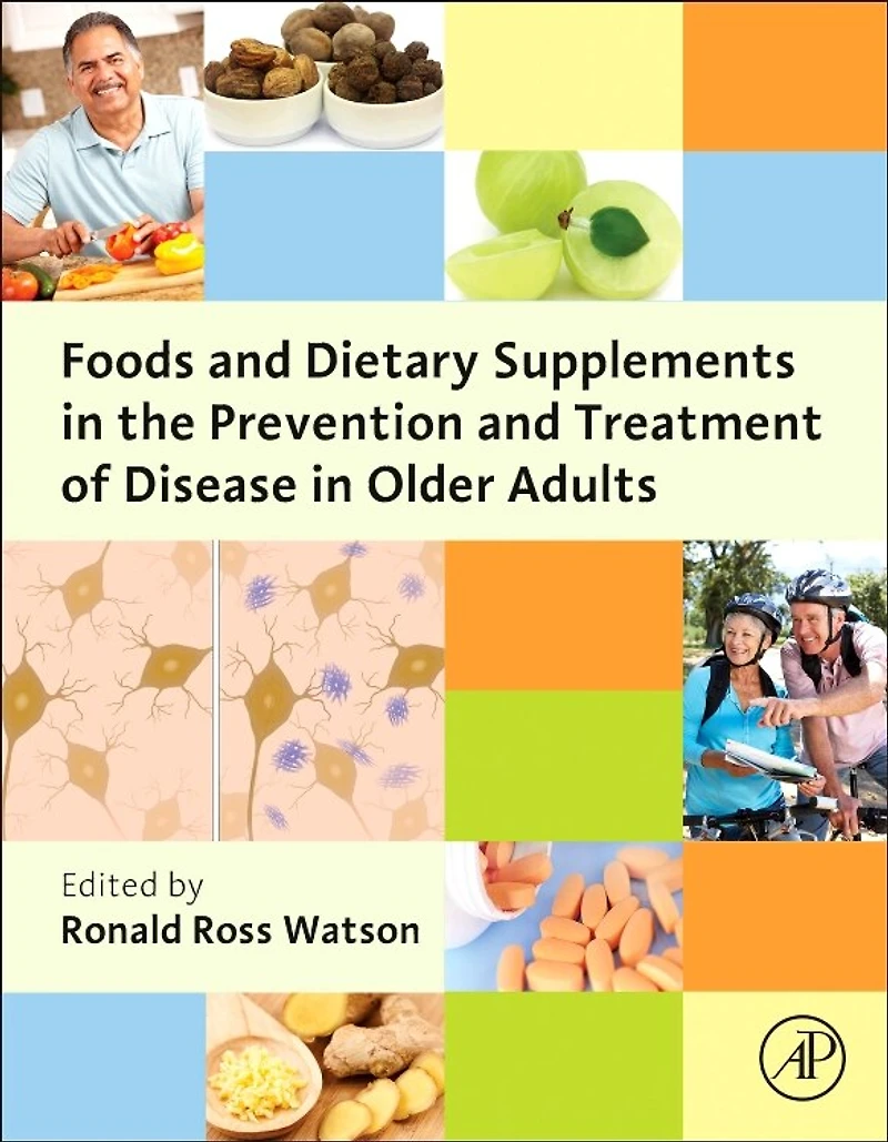 Foods and Dietary Supplements the Prevention Treatment of Disease Older Adults