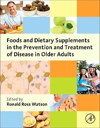 Foods and Dietary Supplements the Prevention Treatment of Disease Older Adults