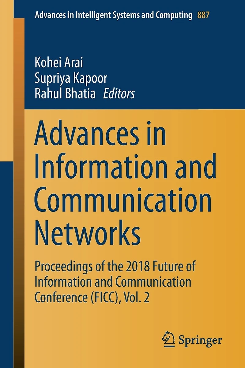 Advances Information And Communication Networks: Proceedings Of The 2018 Future Conference (ficc), Vol. 2