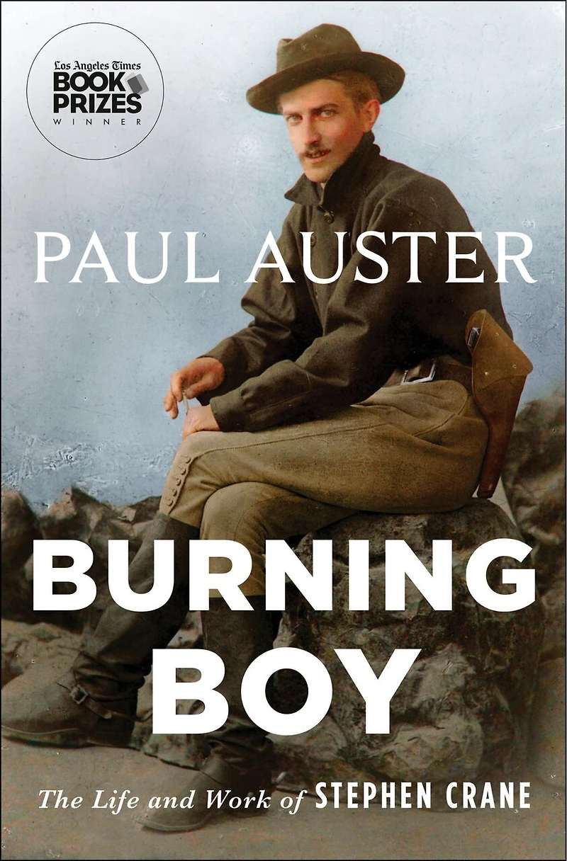 Burning Boy: The Life And Work Of Stephen Crane