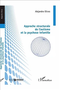 Approche structurale de l'autisme et la psychose infantile