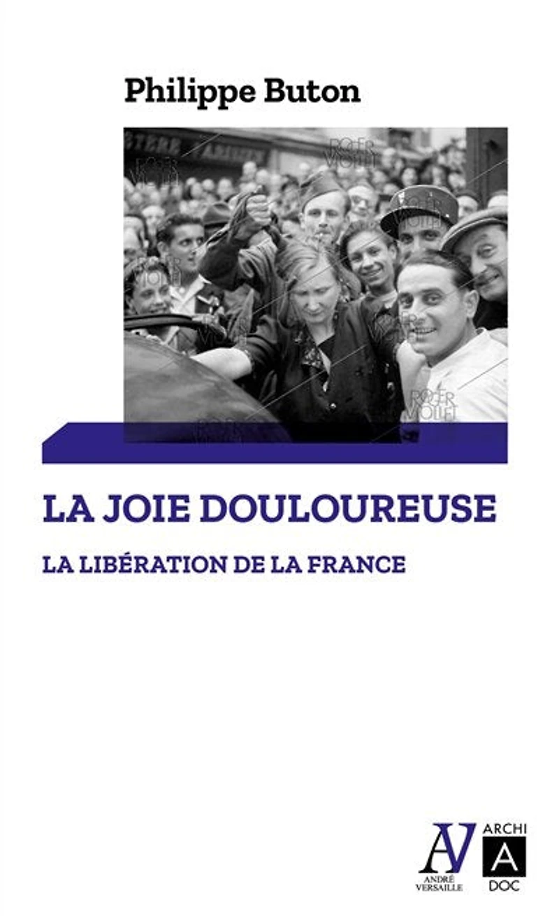 la libération de France: joie douloureuse