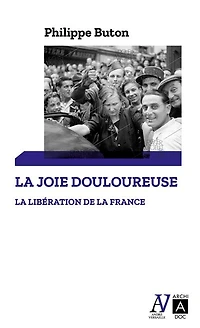 la libération de France: joie douloureuse
