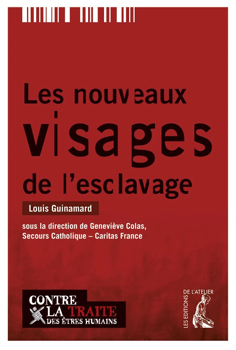 Les nouveaux visages de l'esclavage: ensemble contre la traite des êtres humains