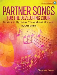 Partner Songs For The Developing Choir: Ten 2-part Reproducible Concert Chorals (book/online Audio): Ten 2-part Reproducible Concert Chorals