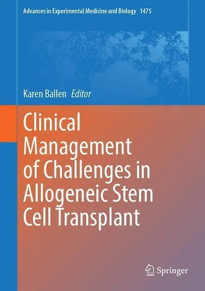 Clinical Management of Challenges Allogeneic Stem Cell Transplant