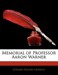Memorial Of Professor Aaron Warner