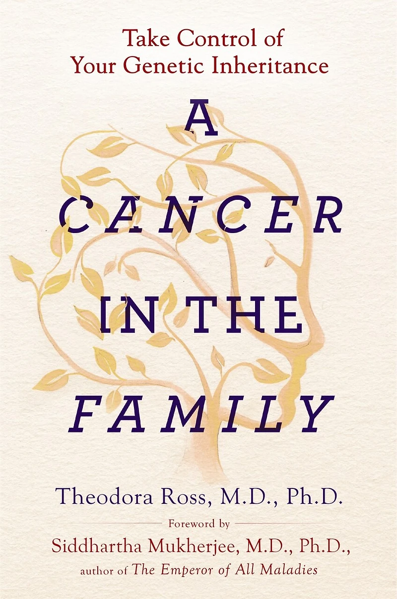 A Cancer the Family: Take Control of Your Genetic Inheritance