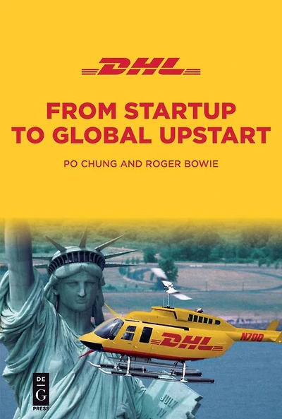 DHL: From Startup to Global Upstart