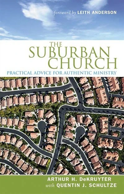 Suburban Church: Practical Advice for Authentic Ministry