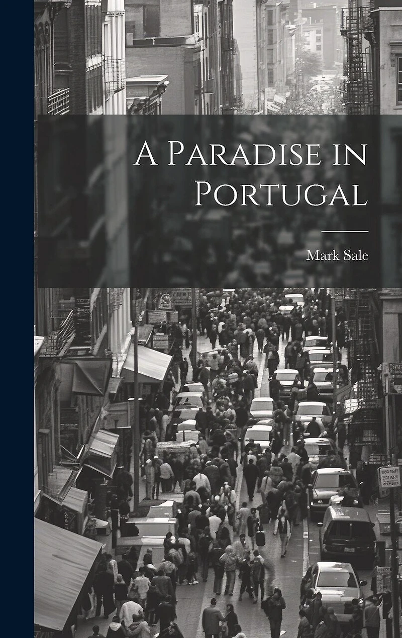 A Paradise in Portugal