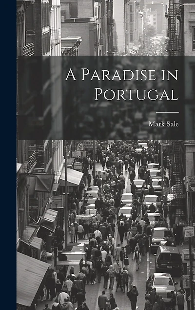 A Paradise in Portugal