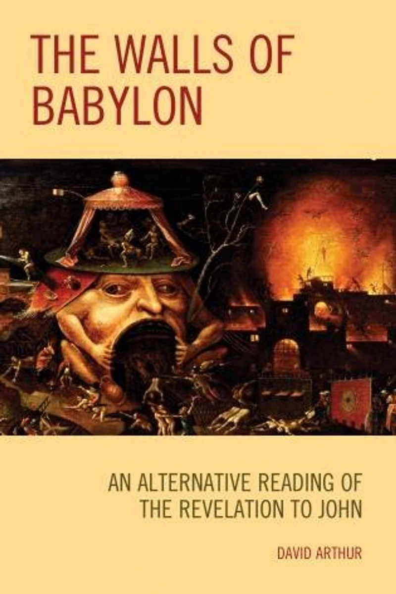the Walls of Babylon: An Alternative Reading Revelation to John
