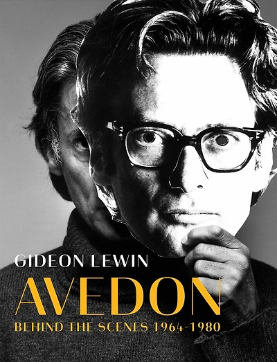 Avedon: Behind The Scenes 1964-1980